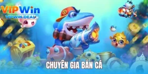 Chuyên Gia Bắn Cá – Trải Nghiệm Cảm Giác Cá Cược Đỉnh Cao